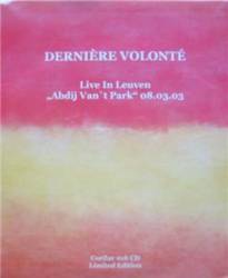 Dernière Volonté : Live in Leuven